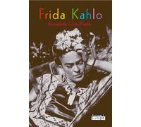 Frida Kahlo - Bernadette Costa-Prades - De La Loupe - broché - Livre