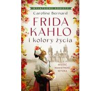 Frida Kahlo et les couleurs de la vie édition de poche
