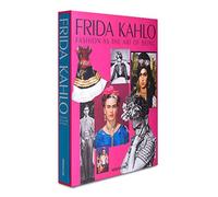 Frida Kahlo - Fashion As The Art Of Being