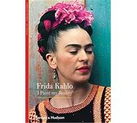 Frida Kahlo I Paint My Reality (New Horizons) /anglais