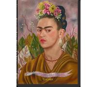Frida Kahlo, la plus grande artiste du monde. 40e éd.