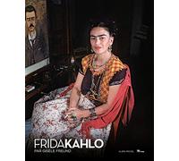 Frida Kahlo par Gisèle Freund: Par Gisèle Freund