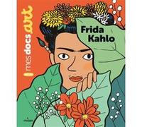 Frida Kahlo Sarah Barthère (Auteur), Aurélie Grand (Illustration)