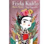 Frida Kahlo: Una Biografía/ a Biography