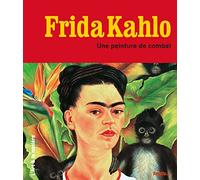 Frida Khalo, une peinture de combat