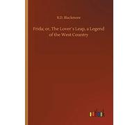 Frida; Or, The Lover?S Leap, A Legend Of The West Country