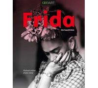 Frida - Portrait Intime D'une Icône
