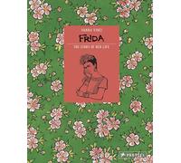 Frida: The Story of Her Life
