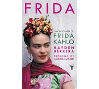 Frida: Una biografia de Frida Kahlo