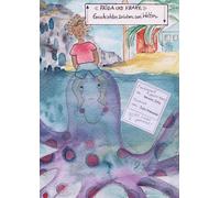 Frida und Krake: Geschichten zwischen zwei Welten