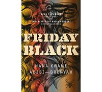 Friday Black: 'an excitement and a wonder' George Saunders