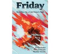 Martin, Marcos - Friday, Book Two: On A Cold Winter's Night
