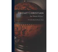 Friday Christian: Or The First-Born On Pitcairn's Island