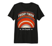 Friday Finish Job Complete Retro Weekend Mood T-Shirt Haut de Gamme
