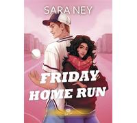 Friday Home Run - Sara Ney - Éditions Alter Real - ebook (ePub) - Roman