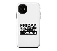 Friday is My Second Favorite F-Word Humour Bureau Coque pour iPhone 11
