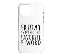 Friday is My Second Favorite F-Word Humour Bureau Coque pour iPhone 16 Pro Max