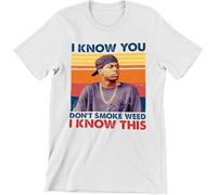 Friday Movie I Know You Don't Smoke Weed I Know This Retro Art T-Shirt(Large)