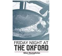 Friday Night At The Oxford