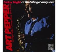 Friday Night at the Village Vanguard by Art Pepper [CD] NEUF