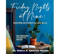 Friday Nights At Nine Bedtime Devotionals Journal: Brief Encouragement at the End of the Work Week