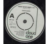 FRIDAY ON MY MIND 7" (45) UK CLOUD ONE 1974 PRO PLAYS SAME BOTH SIDES (HIT4)