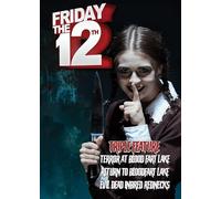 FRIDAY THE 12TH: TRIPLE FEATURE