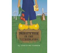 Friday's Year in the Netherlands