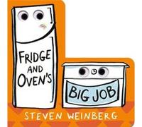 Fridge and Ovens Big Job by Steven Weinberg Steven Weinberg (Auteur)