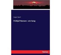 Fridtjof Nansen ein Sang - August Sperl - BoD Third Party Titles - Livre en Anglais August SperlAugust Sperl (Auteur)