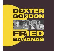 Dexter Gordon – Fried Bananas – CD – The Orchard