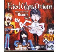Fried Glass Onions: Memphis Meets Beatles / Var Fried Glass Onions: Memphis Meets Beatles / Var