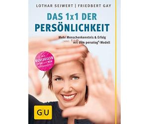 Friedbert Gay L Das 1x1 der Persönlichkeit: Mehr Menschenkenntnis und Er (Poche)