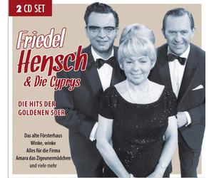 Friedel & die Cyprys Hensch - Friedel Hensch & Die Cyprys Hits der goldenen 50er