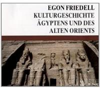 Friedell, Egon - Kulturgeschichte Gyptens und [Import]