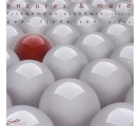 Friedemann Eichhorn, Violon - Peer Findeisen, Piano : Encores & More