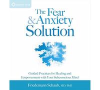 Friedemann Schaub - The Fear and Anxiety Solution [Import]