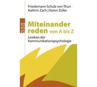 Friedemann Schulz von Thun Miteinander reden von A bis Z: Lexikon der (Poche)