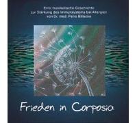 Frieden in Corposia: Eine musikalische Geschichte zur Stärkung des Immunsystems bei Allergien (Livre en allemand)