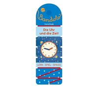 Friederike Barn Bandolo. Die Uhr und die Zeit: Lernspiel mit Lösungskont (Poche)
