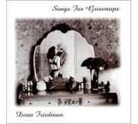 Friedman, Dean - Songs for Grownups