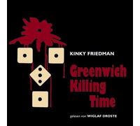 Friedman, Kinky - Greenwich Killing Time