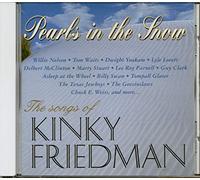 Friedman, Kinky - Pearls In The Snow