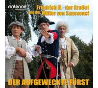 Friedrich 2.und der Müller Von Sanssouci - Der Aufgeweckte Fürst