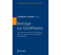 Friedrich A. Hayek Beiträge zur Geldtheorie (Relié)