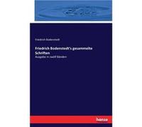 Friedrich Bodenstedts gesammelte SchriftenAusgabe in zwlf Bnden - Friedrich Bodenstedt - BoD Third Party Titles - Livre en Anglais Friedrich BodenstedtFriedrich Bodenstedt (Auteur)