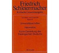 Friedrich Daniel Ernst Schleiermacher, Friedrich Daniel Ernst Schleiermacher Kritische Gasamtausgabe Herausgegeben Von Dirk Schmid (Auteur)