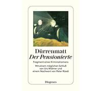 Friedrich Dürre Der Pensionierte: Fragment eines Kriminalromans (Kommiss (Poche)
