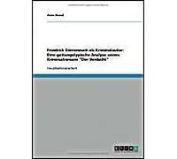 Friedrich Dürrenmatt Als Kriminalautor. Eine Gattungstypische Analyse Seines Kriminalromans "Der Verdacht