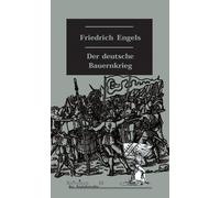 Friedrich Engels Der deutsche Bauernkrieg (Klassiker der Sozialrevolte) (Poche)